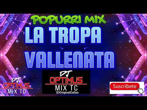 CUMBIAS MIX POPURRI VALLENATO - LA TROPA VALLENATA  ‼️