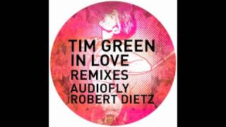 Tim Green - In Love (Robert Dietz Remix)