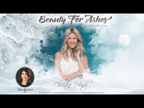 Beauty For Ashes - Christine Handy | Finding Purpose in your Pain