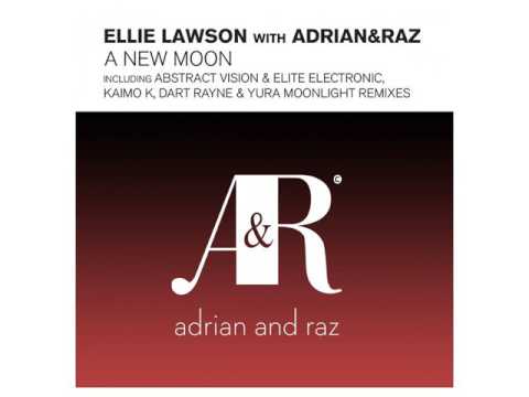 Ellie Lawson with Adrian Raz A New Moon kaimo k remix