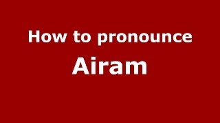 How to pronounce Airam