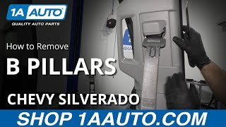 How to Remove B Pillars 14-19 Chevy Silverado