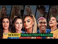 Top 10 Sexiest Women Soccer Players Of All Time
