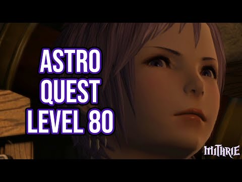 FFXIV 6.1 1682 Astrologian Quest Level 80