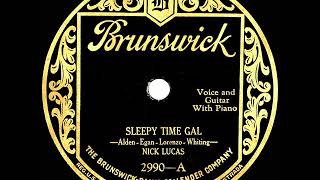 1926 HITS ARCHIVE: Sleepy Time Gal - Nick Lucas