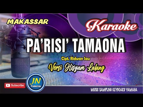 Parisi Tamaona_Karaoke Makassar_Cipt. Ridwan Sau_Versi Hisyam Lalang