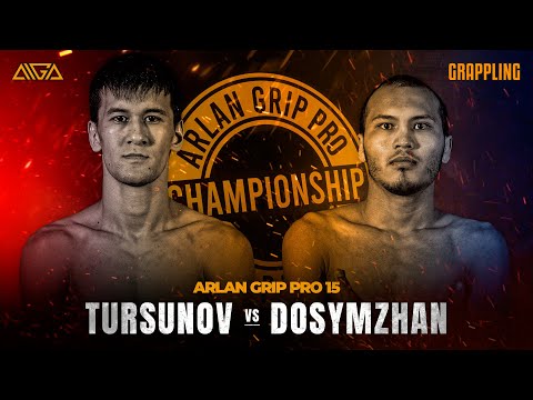 Adilzhan Tursunov - Olzhas Dosymzhan - AIGA - Arlan Grip PRO 15 - Grappling