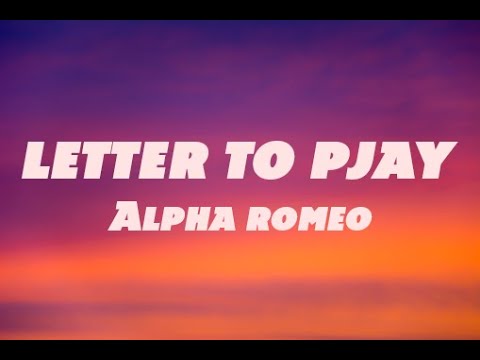 Alpha Romeo ft. Elisha Long - Letter To PJay (lyric video)