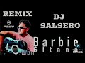 GITANA BARBIE REMIX ISRAEL AMADOR DJ SaLsErO