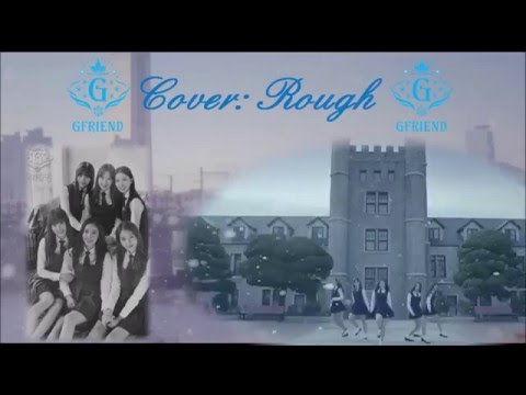 [Cover] GFriend (여자친구) - Rough (시간을 달려서)