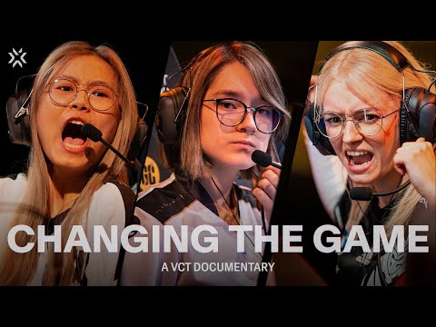 Changing The Game: A VCT Documentary // 2022 Game Changers Championship