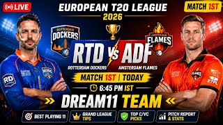 LIVE RTD vs ADF Dream11 Team | Match 1 Today | European T20 League 2026 🔥🏏