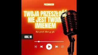 Twoja przeszłość nie jest twoim imieniem: jak Boża prawda odbiera głos temu, co cię zraniło