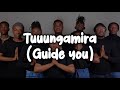 Tungamira The Unveiled Lyrics With English Translation