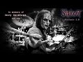 269 Joey Jordison Tribute - Slipknot - Prelude 3 0 - Drum Cover