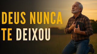 Deus Nunca Te Deixou: A Verdade Que Vai Tocar o Teu Coração Como Nunca Antes!
