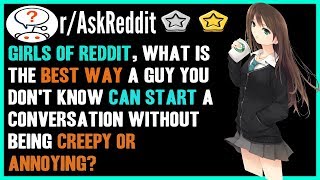 the best way to start conversation with girl  (r/AskReddit | Reddit Stories)