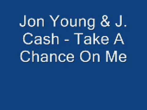 Jon Young - Take A Chance On Me