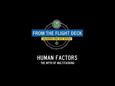 From the Flight Deck – Human Factors: The Myth of Multitasking