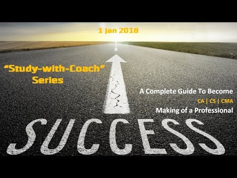 A Must watch video for CA CS or CMA students | Study with coach Episode 1 Video