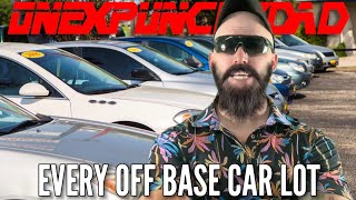 Every single used car lot right outside the gate