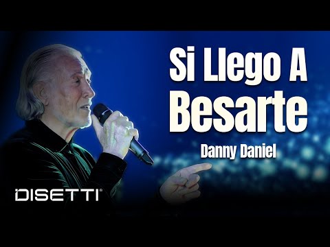 Danny Daniel - Si Llego A Besarte (Vídeo Letra)