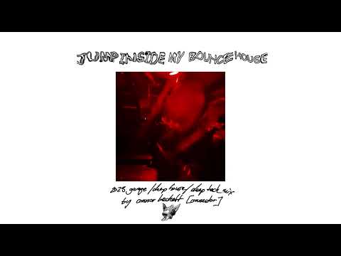 jump inside my bounce house (ukg, deep house, deep tech mix)