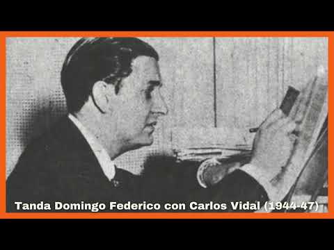 Tanda Domingo Federico con Carlos Vidal (1944-47) - El Patio y La Luna
