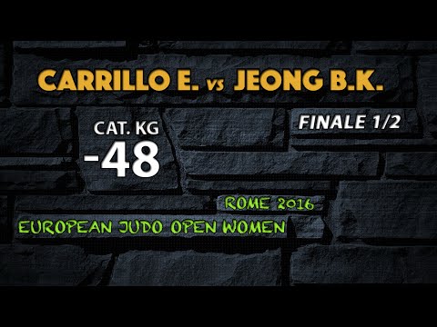 Judo CARRILLO vs JEONG final1/2 -48kg European Open Rome 2016
