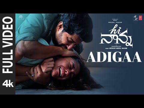 Full Video: Adigaa | Hi Nanna | Nani, Mrunal Thakur | Hesham Abdul Wahab | Krishna Kanth | Shouryuv