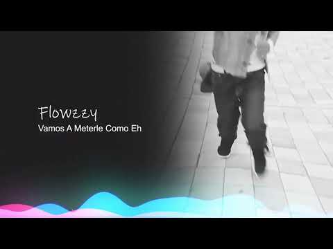 vamos a meterle como ehh - Mucho flow