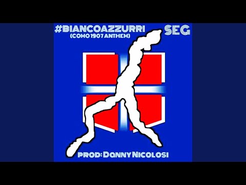 #BiancoBlu (Como 1907 Anthem)