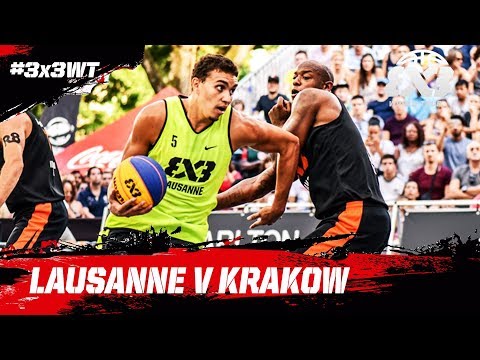 Lausanne v Krakow - Full Game - Semi-Final - FIBA 3x3 World Tour Lausanne Masters 2017