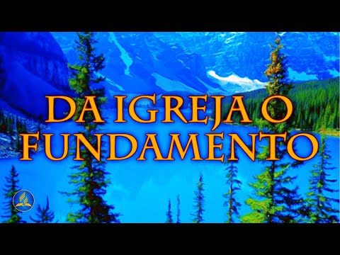 Hinário Adventista 504 - DA IGREJA O FUNDAMENTO