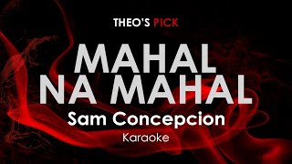 Mahal na Mahal - Sam Concepcion karaoke