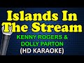 ISLANDS IN THE STREAM Kenny Rogers Dolly Parton HD Karaoke