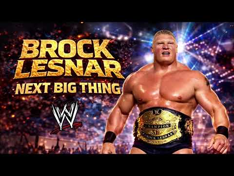 WWE: Brock Lesnar - Next Big Thing (Entrance Theme)