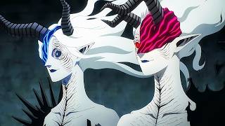 Lilith & Naamah Appear「AMV Black Clover Season 2」Second Skin