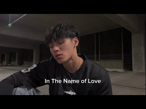 Johnny Huynh - In The Name of Love (garage cover)