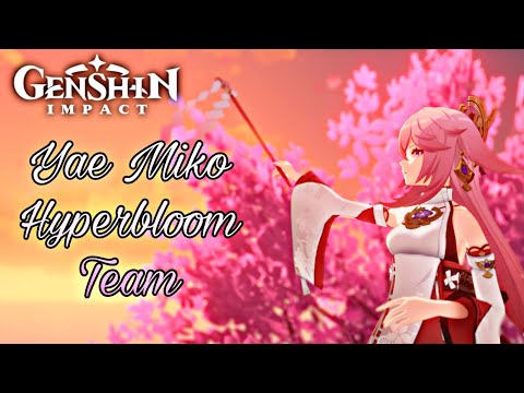 Yae Miko Hyperbloom Team -  Genshin impact