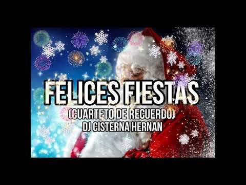 Cuarteto Del Recuerdo (Felices Fiestas) Dj Cisterna Hernán ®️🎧#Rumboal2024