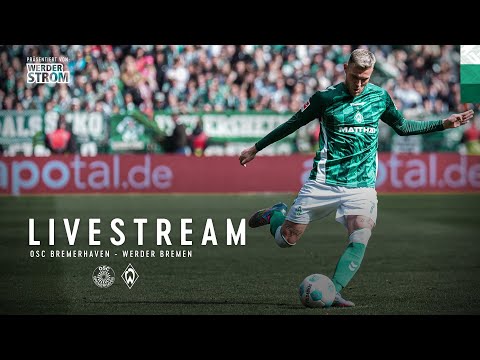 RE-LIVE: OSC Bremerhaven - SV Werder Bremen | Testspiel | WERDER.TV