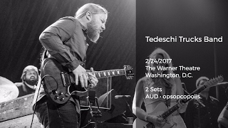 Tedeschi Trucks Band Live at The Warner Theatre, Washington, D.C. - 2/24/2017 Full Show AUD