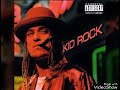 Kid Rock - Black Chick White Guy
