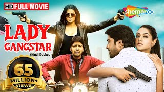 LADY GANGSTER (लेडी गैंगस्टर) Full HD - NEW SOUTH MOVIE IN HINDI - Allari Naresh - Sakshi Chaudhary
