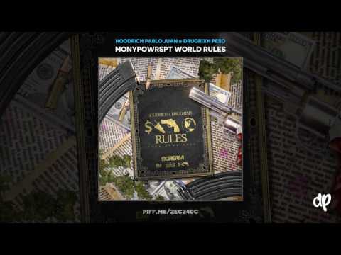 Hoodrich Pablo Juan x Drugrixh Peso - MONYPOWRSPT World (Prod By Brodinski)