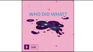 Who Did What? "Richard Caddock, WRLD, Nitro Fun, Slips & Slurs, & Subtact - Break the Silence"