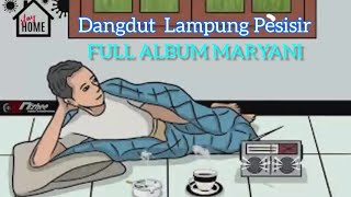 Download lagu Full Album Maryani (Almh) - Lagu Lampung mp3