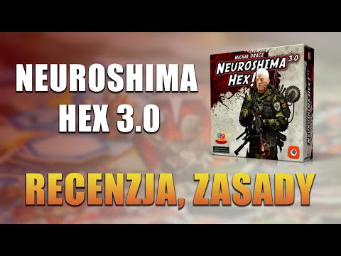 NEUROSHIMA HEX 3.0 - Recenzja, Zasady