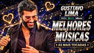 Gusttavo Lima 2026 🔥 As Mais Tocadas | Os Maiores Sucessos do Sertanejo